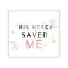 His Mercy Saved Me Stickers - Image 7