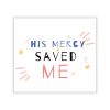 His Mercy Saved Me Stickers - Image 11
