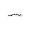 Prayer Saved Me Stickers - Image 3