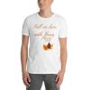 Fall In Love With Jesus Short-Sleeve Unisex T-Shirt - Image 2