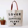 LOVER OF CANCELLED PLANS TOTE BAG