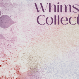 Whimsical Collection