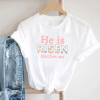 He Is Risen Graphic Tee - Image 2