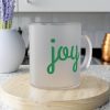 Joy Frosted Glass Mug - Image 6