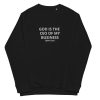 God Is The CEO Of My Business Unisex Organic Sweatshirt - Image 15