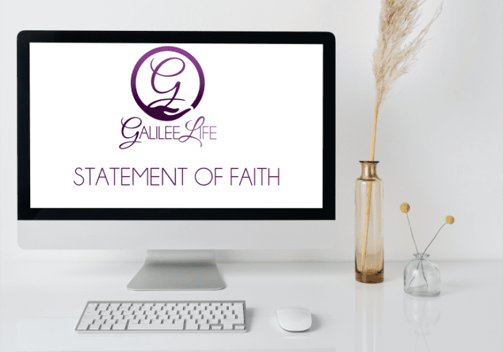 GALILEE LIFE STATEMENT OF FAITH