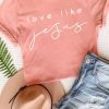 Love Like Jesus Graphic Tee - Image 6