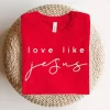 Love Like Jesus Graphic Tee - Image 3