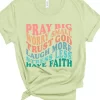 Pray Big Worry Small Tee