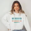 He Sees Us Colorful Words Sweatshirt