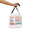 This World Is Not Our Home Adjustable Tote Bag - Image 3