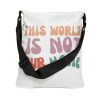 This World Is Not Our Home Adjustable Tote Bag - Image 5