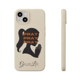 Pray Pray Pray Biodegradable Phone Cases