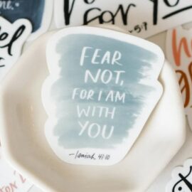 Fear Not For I Am With You | Isaiah 41:10 Christian Sticker