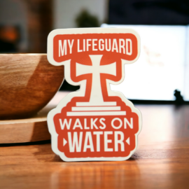 My Lifeguard Walks on Water Stickers