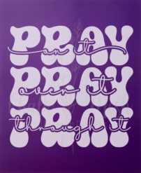 Pray Pray Pray Silk Screen Stencil