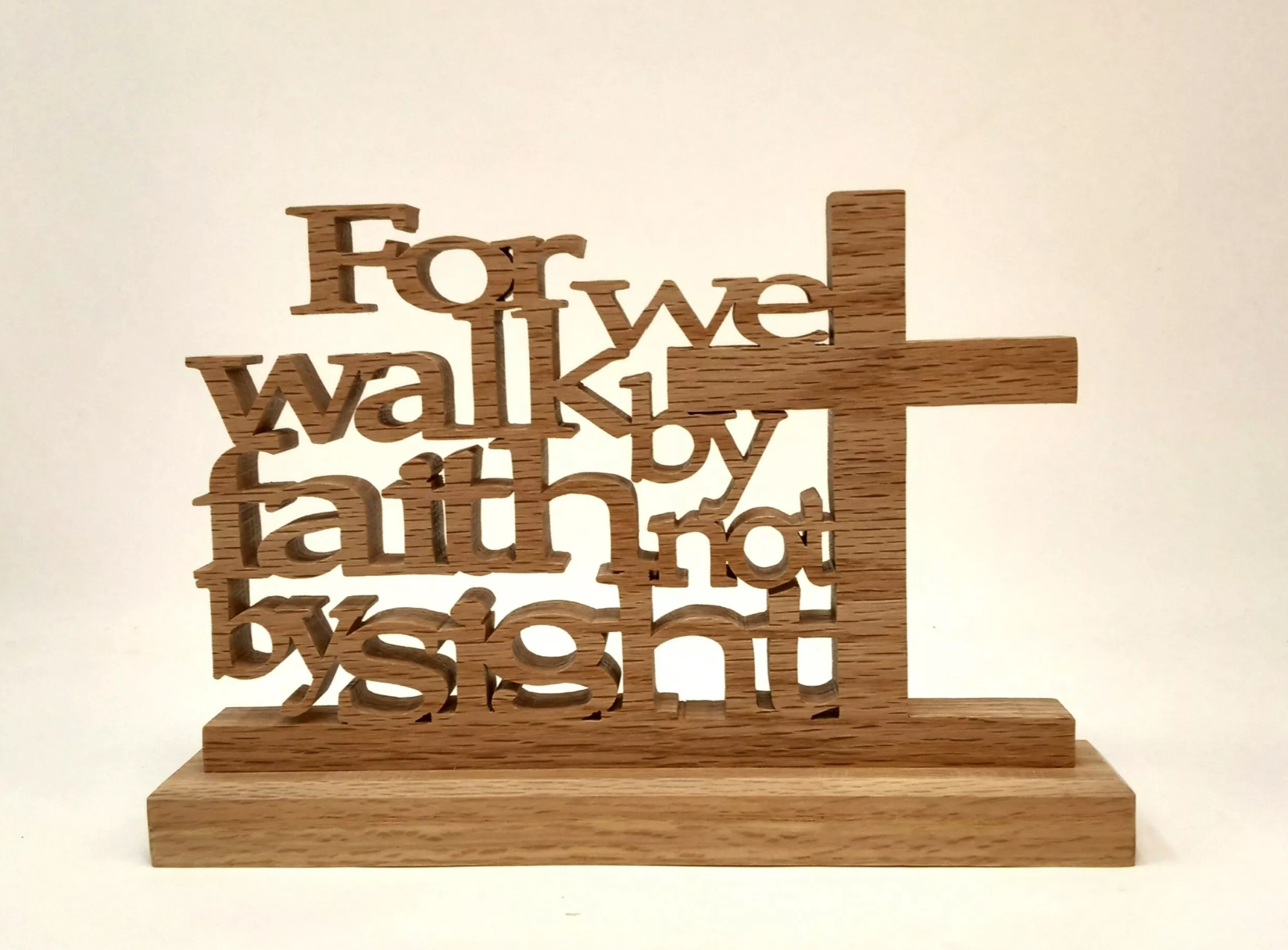 We Walk by Faith not by Sight Scripture based desk sign