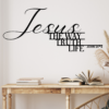 John 14:6 Jesus is the Way Christian Metal Art - 12"