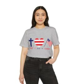 Faith Hope Love Organic July 4th Christian Tee