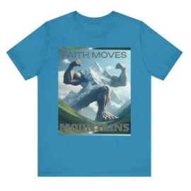 Faith Can Move Mountains Christian T-Shirt