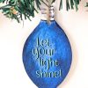 Let Your Light Shine Christmas Bulb Ornament - Image 3