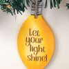 Let Your Light Shine Christmas Bulb Ornament - Image 11