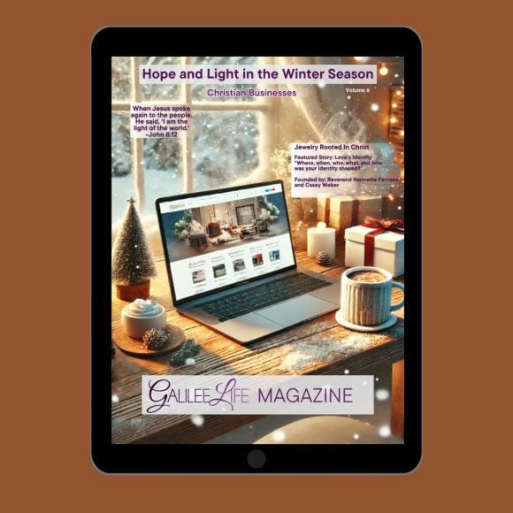 Galilee Life Hope and Light in the Winter Season Christian Magazine and Christmas Guide - 2024