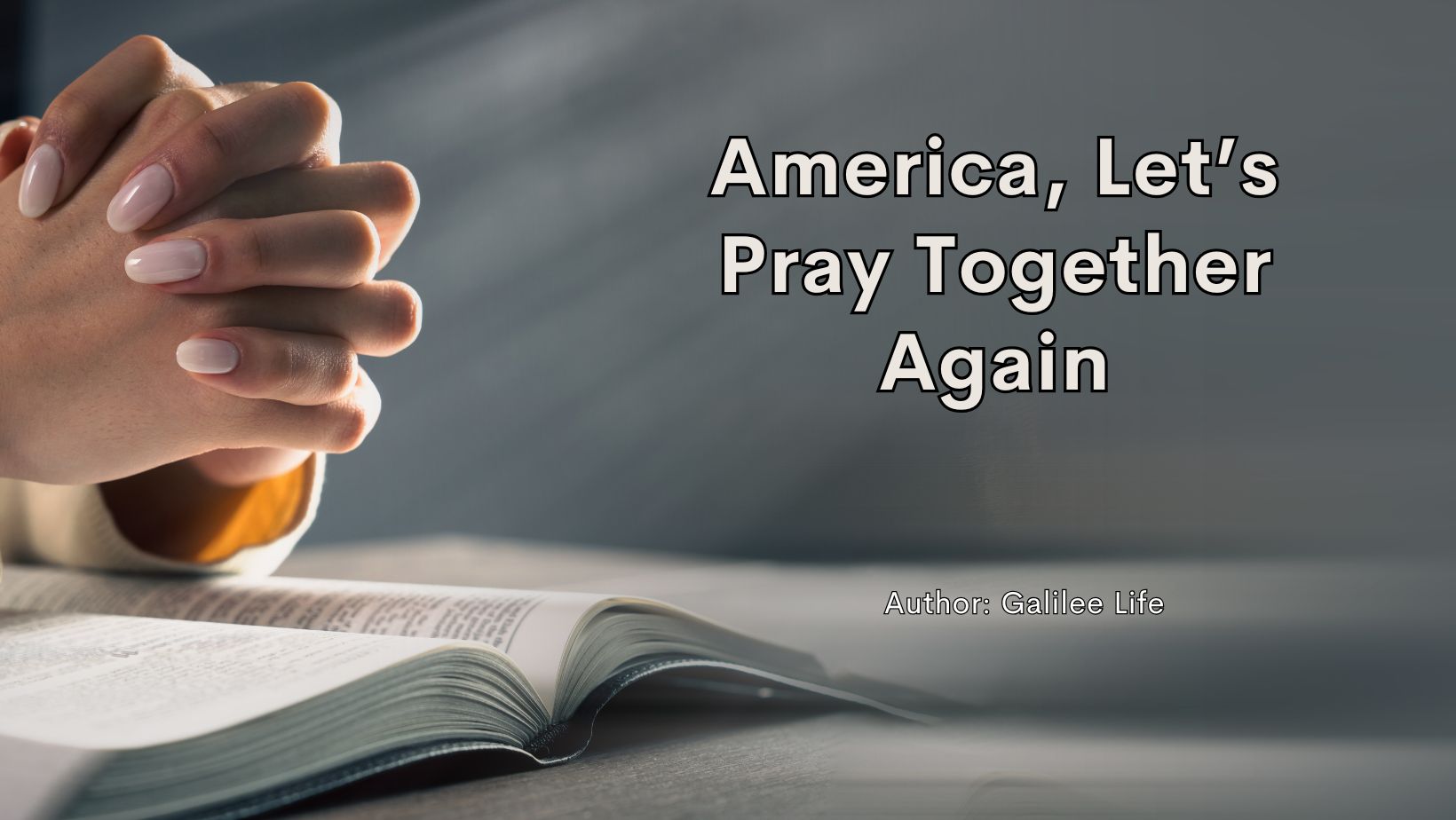 America, Let’s Pray Together Again