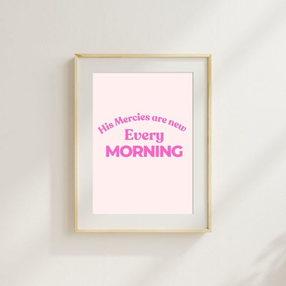 His Mercies are New Every Morning Christian Wall Art - Printable