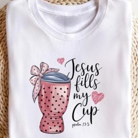 Jesus Fills My Cup Christian Graphic Tee