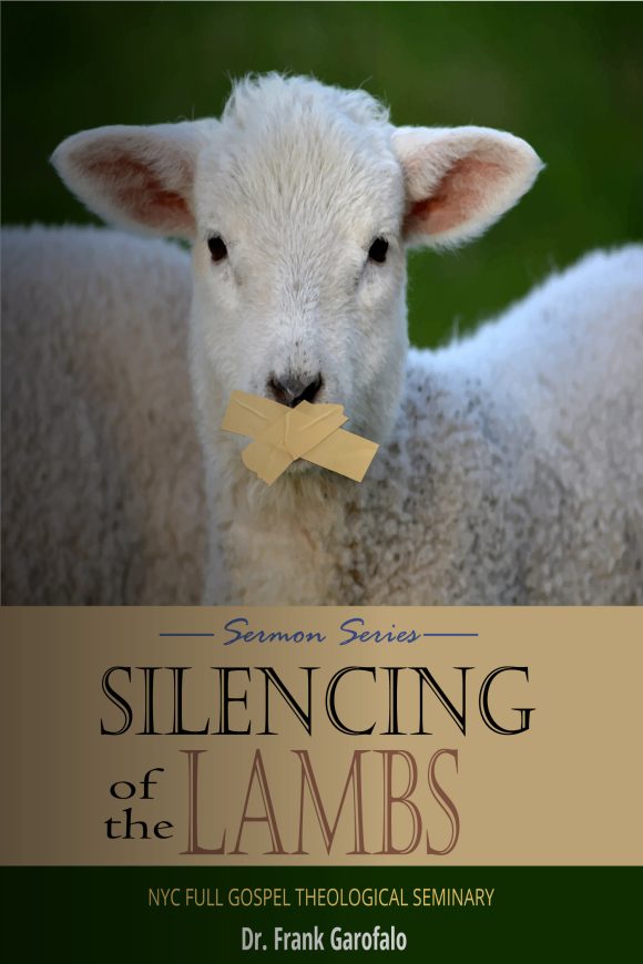 Sermon Series – Silencing of the Lambs