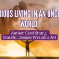 Victorious Living in an Uncertain World Galilee Life Devotional Blog Post