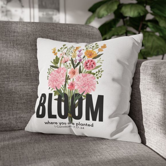 Bloom Where You Are Planted Spun Polyester Square Pillowcase (Insert Not Included) - Image 26