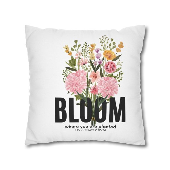 Bloom Where You Are Planted Spun Polyester Square Pillowcase (Insert Not Included) - Image 24