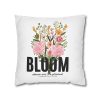 Bloom Where You Are Planted Spun Polyester Square Pillowcase (Insert Not Included) - Image 22