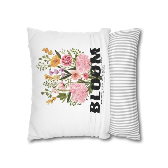 Bloom Where You Are Planted Spun Polyester Square Pillowcase (Insert Not Included) - Image 18