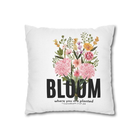 Bloom Where You Are Planted Spun Polyester Square Pillowcase (Insert Not Included) - Image 10