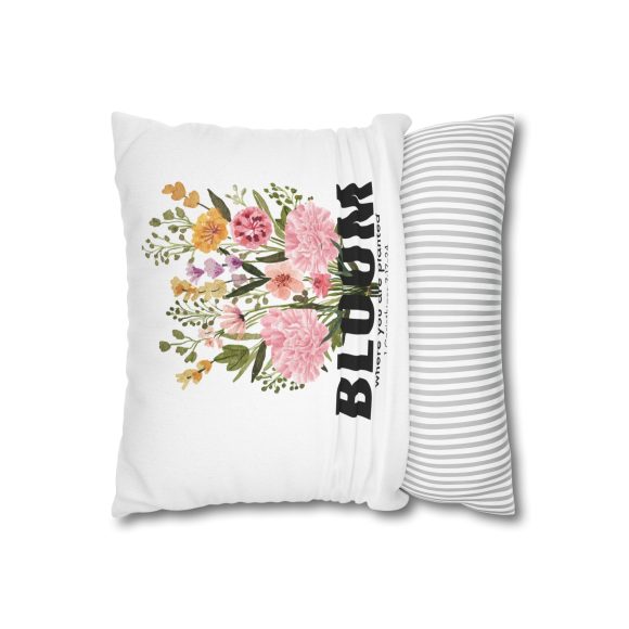 Bloom Where You Are Planted Spun Polyester Square Pillowcase (Insert Not Included) - Image 11