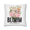 Bloom Where You Are Planted Spun Polyester Square Pillowcase (Insert Not Included) - Image 2