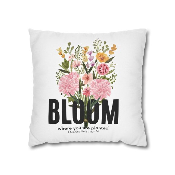 Bloom Where You Are Planted Spun Polyester Square Pillowcase (Insert Not Included) - Image 15