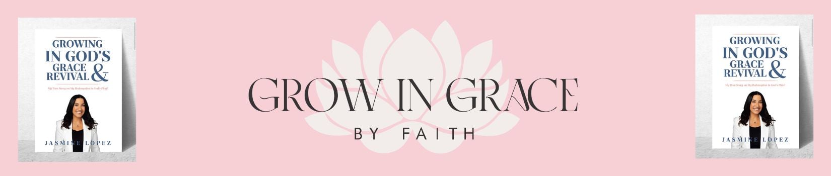 Grow in Grace By Faith