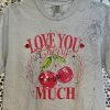 Love You Cherry Much t-shirt - Image 3