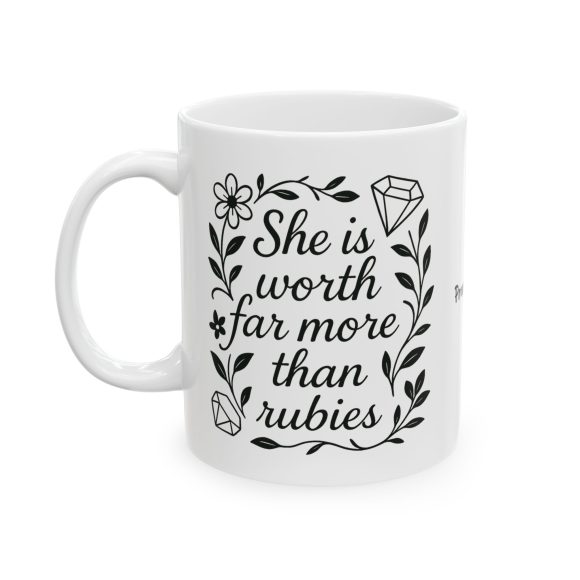 She is Worth Far More Than Rubies Ceramic Mug - Image 4