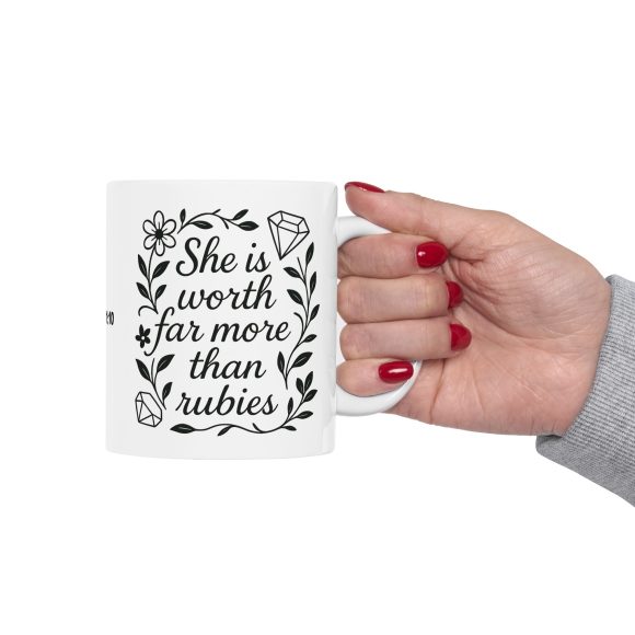 She is Worth Far More Than Rubies Ceramic Mug