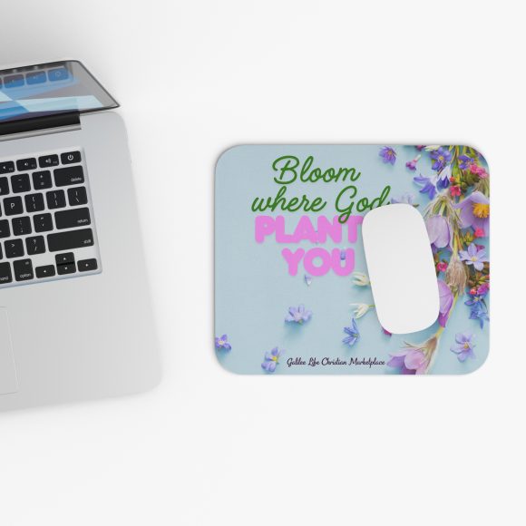 Bloom Where God Plants You Mouse Pad (Rectangle) - Image 4