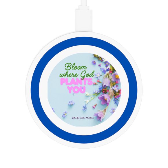 Bloom Where God Plants You Quake Wireless Charging Pad - Image 5