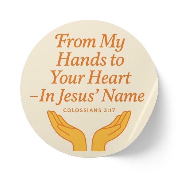 From My Hands To Your Heart – Round Sticker Roll for Small Christian Business Packaging - Image 8