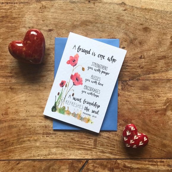 Greetings card for a friend. A sweet friendship refreshes the soul, Proverbs 27:9