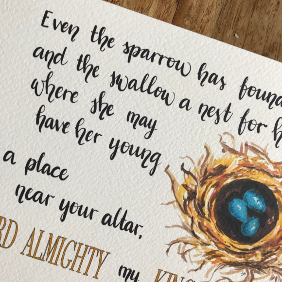 Bible verse print with watercolour illustration. Psalm 84: Even the sparrow has found a home & the swallow a nest for her young. - Image 2