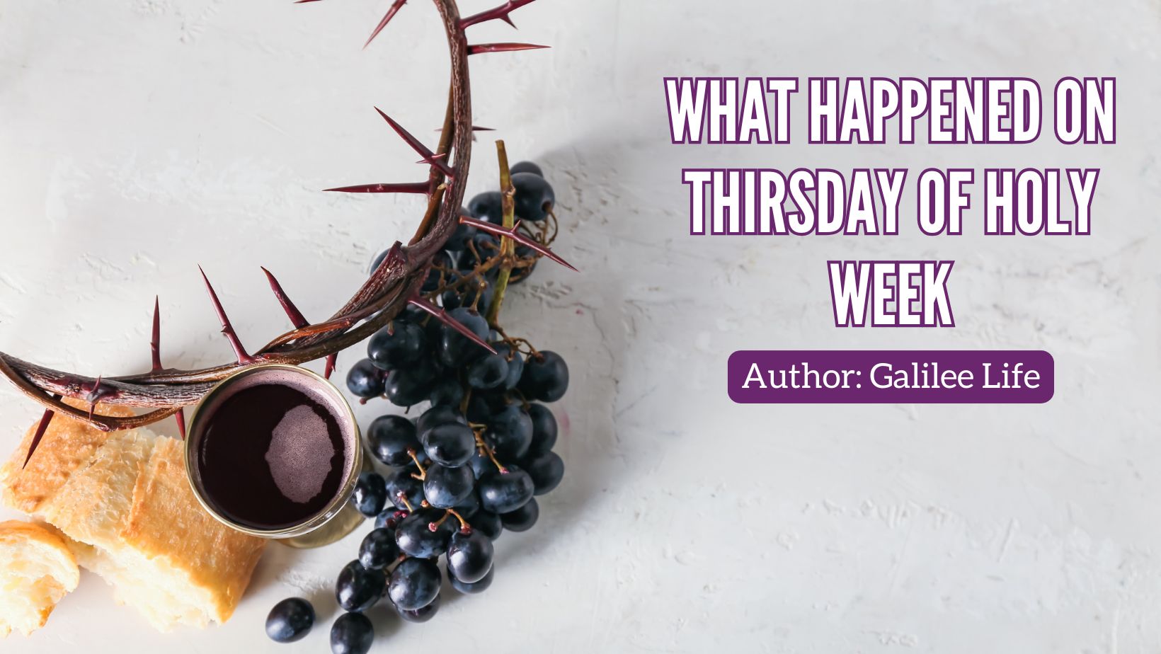 What Happened on Thursday of Holy Week